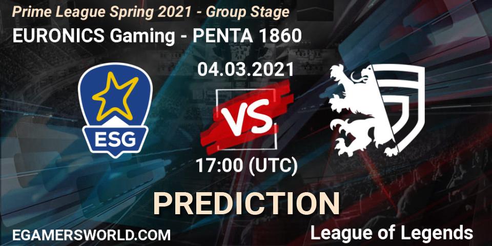 Prognose für das Spiel EURONICS Gaming VS PENTA 1860. 04.03.21. LoL - Prime League Spring 2021 - Group Stage