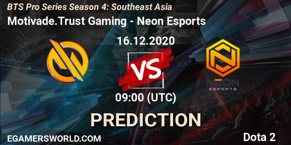 Prognose für das Spiel Motivade.Trust Gaming VS Neon Esports. 16.12.2020 at 12:01. Dota 2 - BTS Pro Series Season 4: Southeast Asia