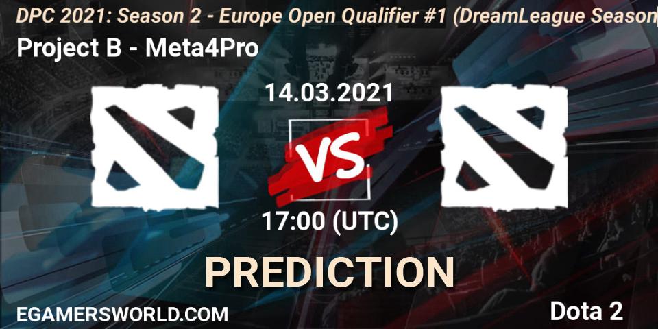 Prognose für das Spiel Project B VS Meta4Pro. 14.03.2021 at 17:04. Dota 2 - DPC 2021: Season 2 - Europe Open Qualifier #1 (DreamLeague Season 15)