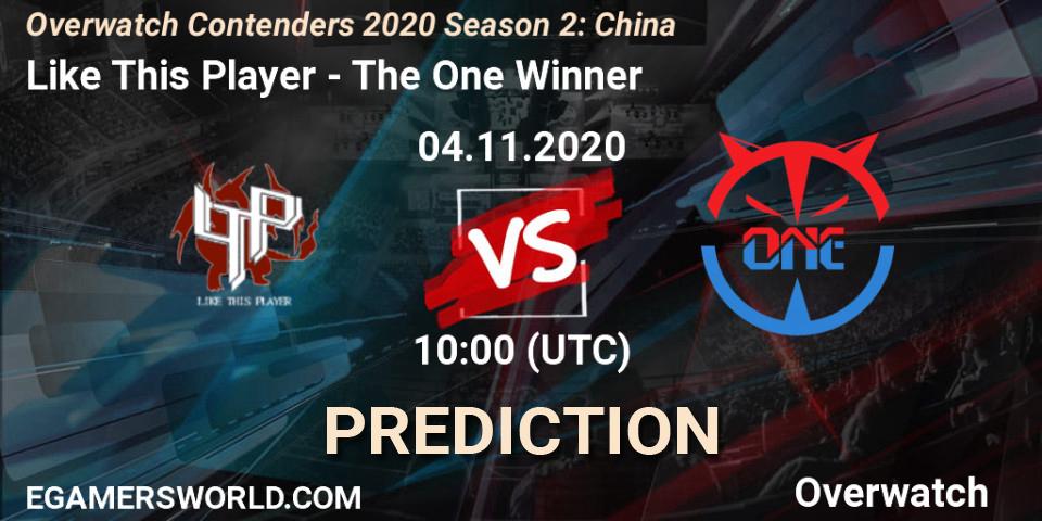 Prognose für das Spiel Like This Player VS The One Winner. 04.11.20. Overwatch - Overwatch Contenders 2020 Season 2: China