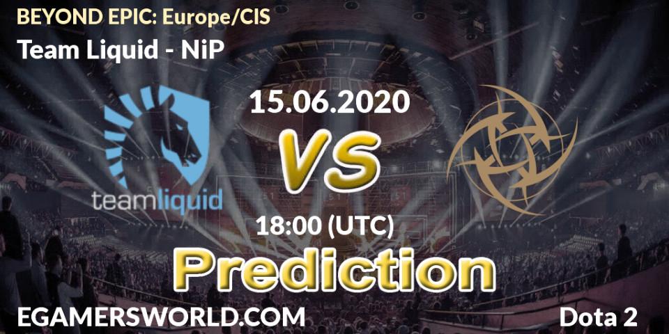 Prognose für das Spiel Team Liquid VS NiP. 15.06.20. Dota 2 - BEYOND EPIC: Europe/CIS