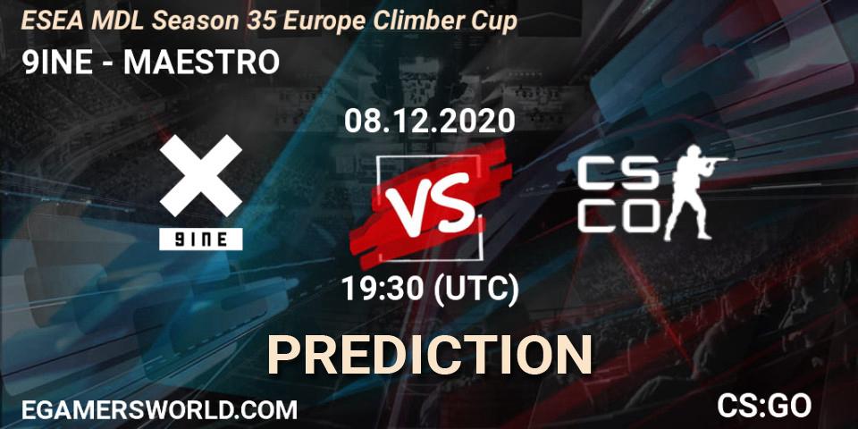 Prognose für das Spiel 9INE VS MAESTRO. 08.12.2020 at 19:30. Counter-Strike (CS2) - ESEA MDL Season 35 Europe Climber Cup
