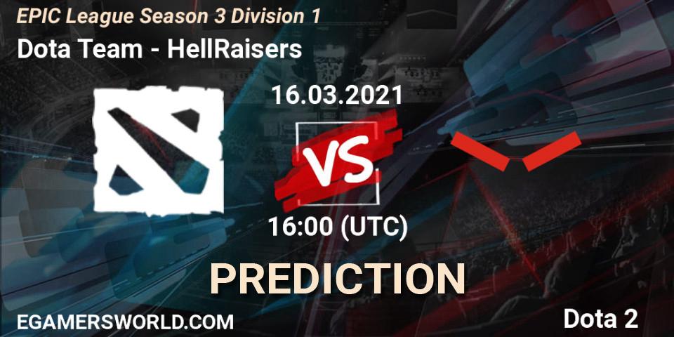 Prognose für das Spiel Dota Team VS HellRaisers. 16.03.2021 at 16:03. Dota 2 - EPIC League Season 3 Division 1