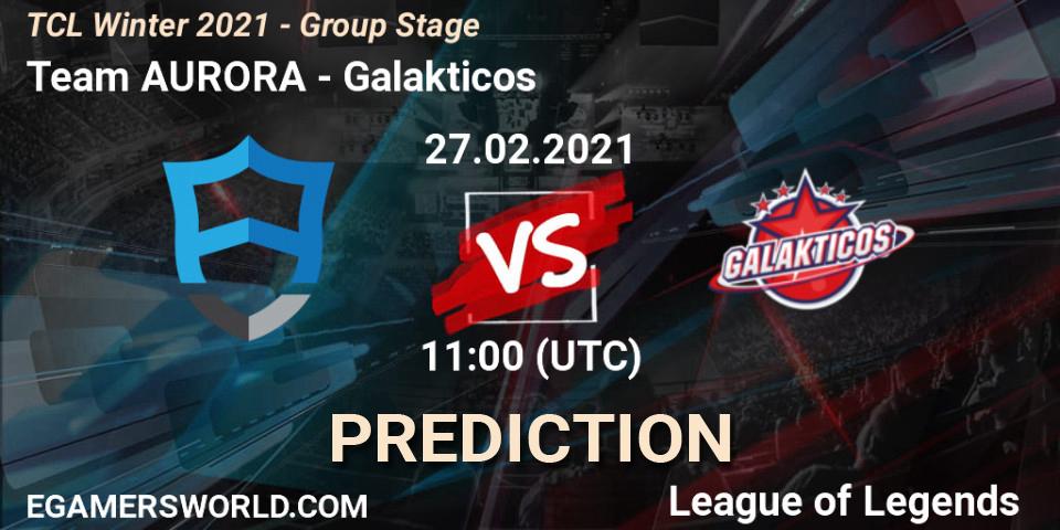 Prognose für das Spiel Team AURORA VS Galakticos. 27.02.21. LoL - TCL Winter 2021 - Group Stage