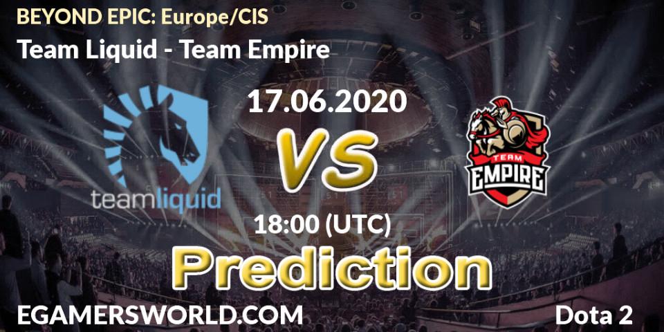 Prognose für das Spiel Team Liquid VS Team Empire. 17.06.2020 at 16:44. Dota 2 - BEYOND EPIC: Europe/CIS