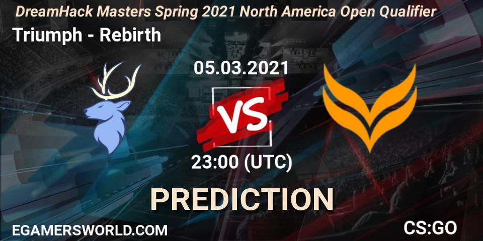 Prognose für das Spiel Triumph VS Rebirth. 05.03.21. Counter-Strike (CS2) - DreamHack Masters Spring 2021 North America Open Qualifier