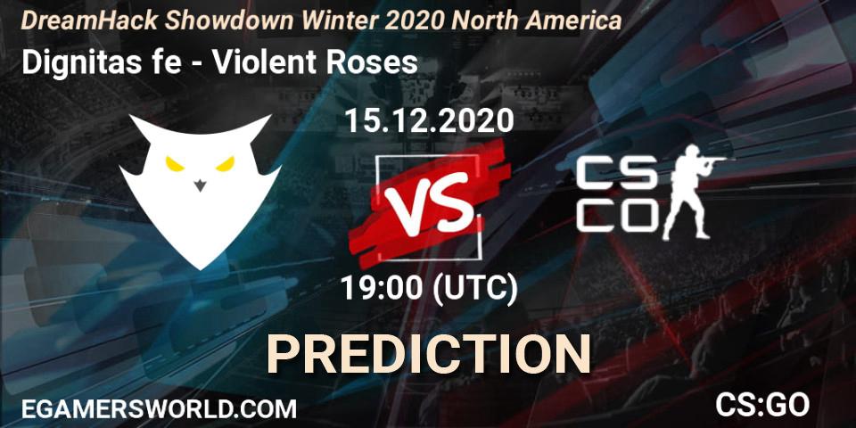 Prognose für das Spiel Dignitas fe VS Violent Roses. 15.12.20. CS2 (CS:GO) - DreamHack Showdown Winter 2020 North America