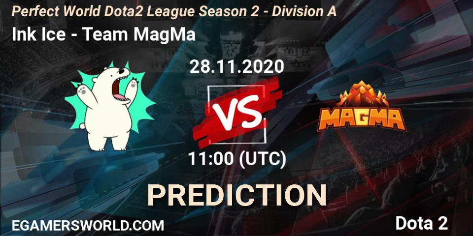 Prognose für das Spiel Ink Ice VS Team MagMa. 28.11.20. Dota 2 - Perfect World Dota2 League Season 2 - Division A