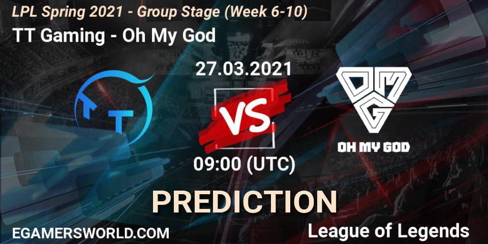 Prognose für das Spiel TT Gaming VS Oh My God. 27.03.2021 at 09:00. LoL - LPL Spring 2021 - Group Stage (Week 6-10)