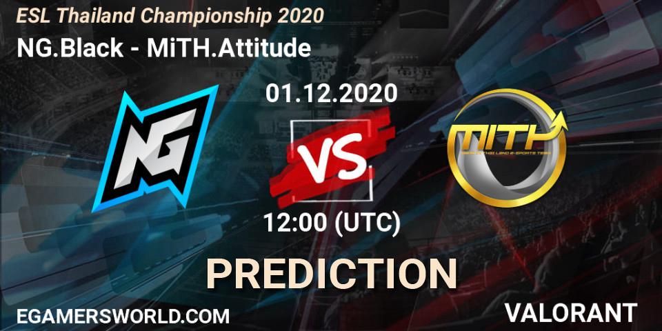 Prognose für das Spiel NG.Black VS MiTH.Attitude. 01.12.2020 at 12:00. VALORANT - ESL Thailand Championship 2020