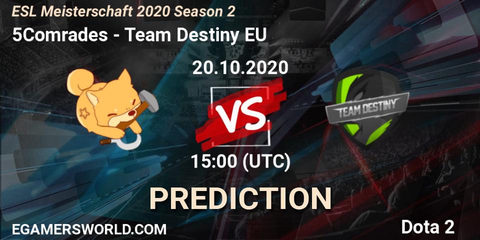 Prognose für das Spiel 5Comrades VS Team Destiny EU. 27.10.2020 at 18:16. Dota 2 - ESL Meisterschaft 2020 Season 2