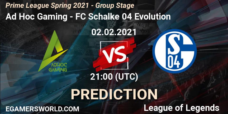 Prognose für das Spiel Ad Hoc Gaming VS FC Schalke 04 Evolution. 02.02.2021 at 21:00. LoL - Prime League Spring 2021 - Group Stage