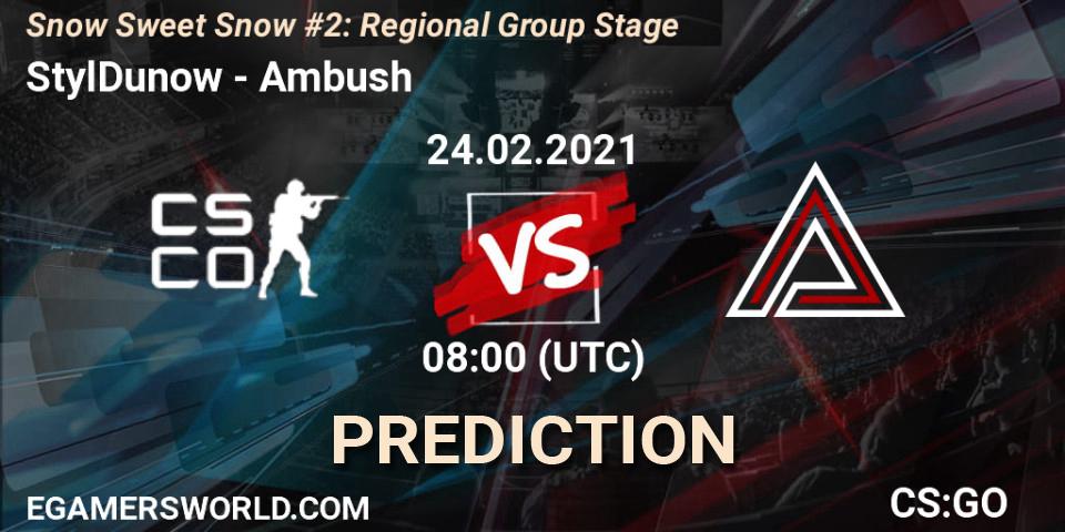 Prognose für das Spiel StylDunow VS Ambush. 24.02.2021 at 08:00. Counter-Strike (CS2) - Snow Sweet Snow #2: Regional Group Stage