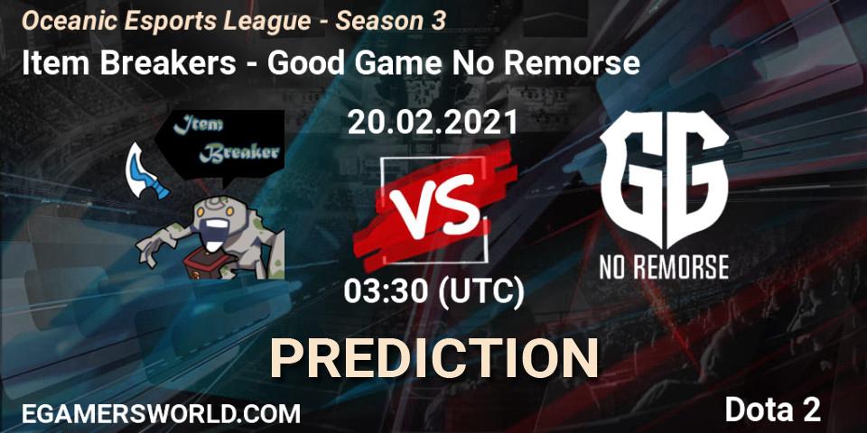 Prognose für das Spiel Item Breakers VS Good Game No Remorse. 18.02.2021 at 09:42. Dota 2 - Oceanic Esports League - Season 3
