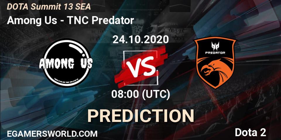 Prognose für das Spiel Among Us VS TNC Predator. 24.10.2020 at 04:00. Dota 2 - DOTA Summit 13: SEA