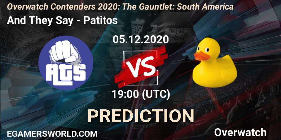 Prognose für das Spiel And They Say VS Patitos. 05.12.2020 at 19:00. Overwatch - Overwatch Contenders 2020: The Gauntlet: South America