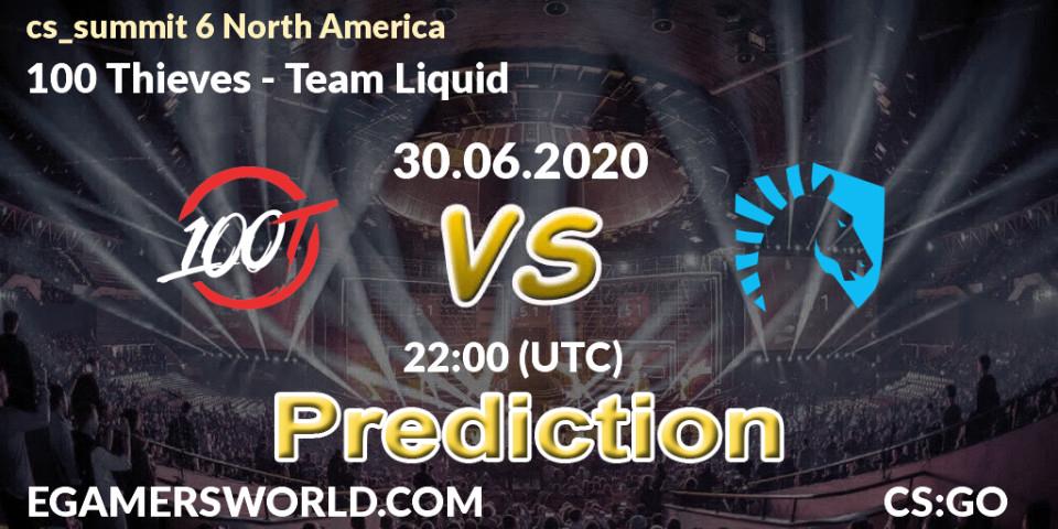 Prognose für das Spiel 100 Thieves VS Team Liquid. 30.06.2020 at 22:00. Counter-Strike (CS2) - cs_summit 6 North America