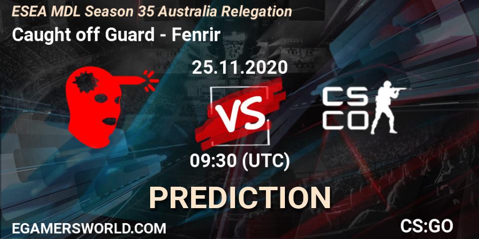Prognose für das Spiel Caught off Guard VS Fenrir. 25.11.2020 at 09:30. Counter-Strike (CS2) - ESEA MDL Season 35 Australia Relegation