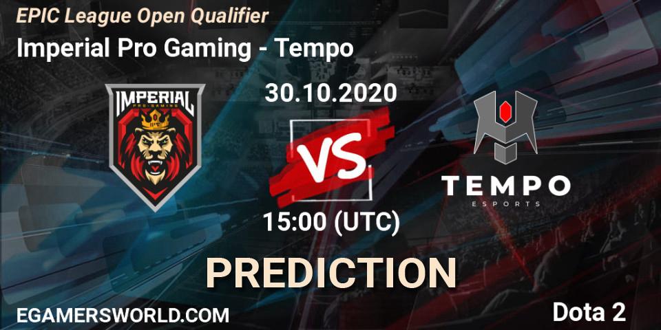 Prognose für das Spiel Imperial Pro Gaming VS Tempo. 30.10.2020 at 15:07. Dota 2 - EPIC League Open Qualifier