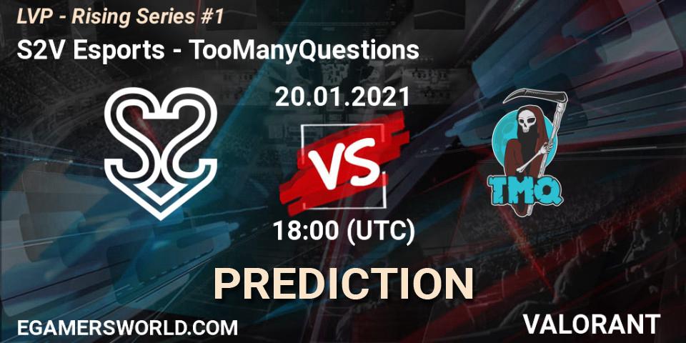 Prognose für das Spiel S2V Esports VS TooManyQuestions. 20.01.2021 at 18:00. VALORANT - LVP - Rising Series #1