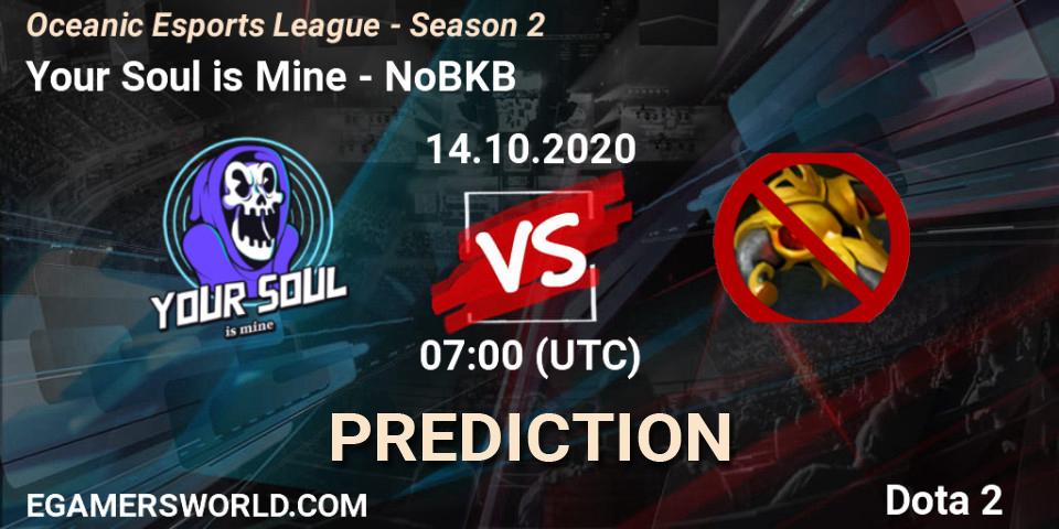 Prognose für das Spiel Your Soul is Mine VS NoBKB. 14.10.2020 at 07:05. Dota 2 - Oceanic Esports League - Season 2