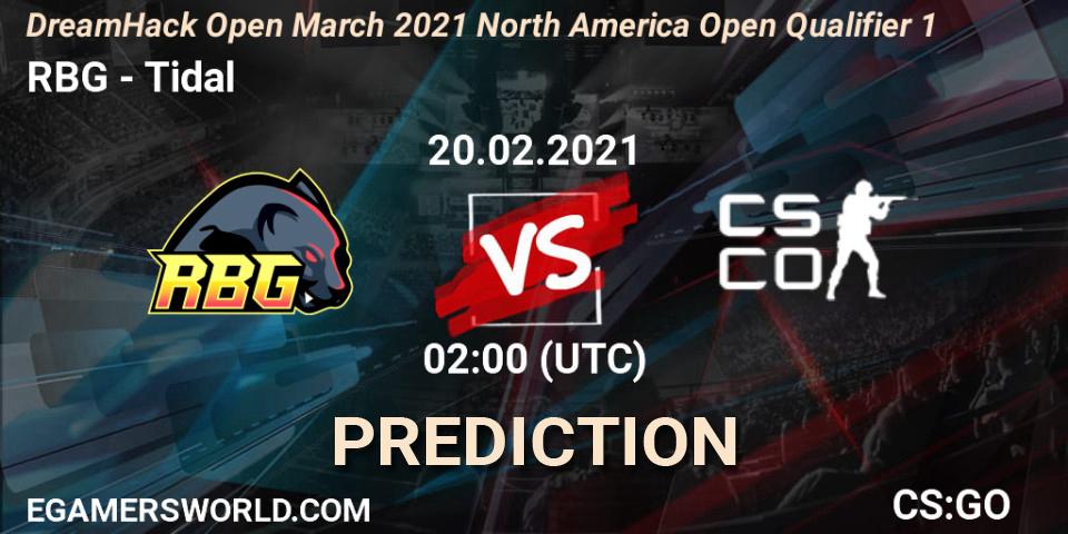 Prognose für das Spiel RBG VS Tidal. 20.02.2021 at 02:10. Counter-Strike (CS2) - DreamHack Open March 2021 North America Open Qualifier 1