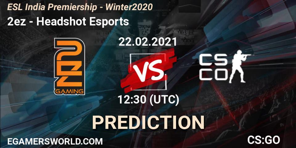Prognose für das Spiel 2ez VS Headshot Esports. 22.02.2021 at 12:30. Counter-Strike (CS2) - ESL India Premiership - Winter 2020