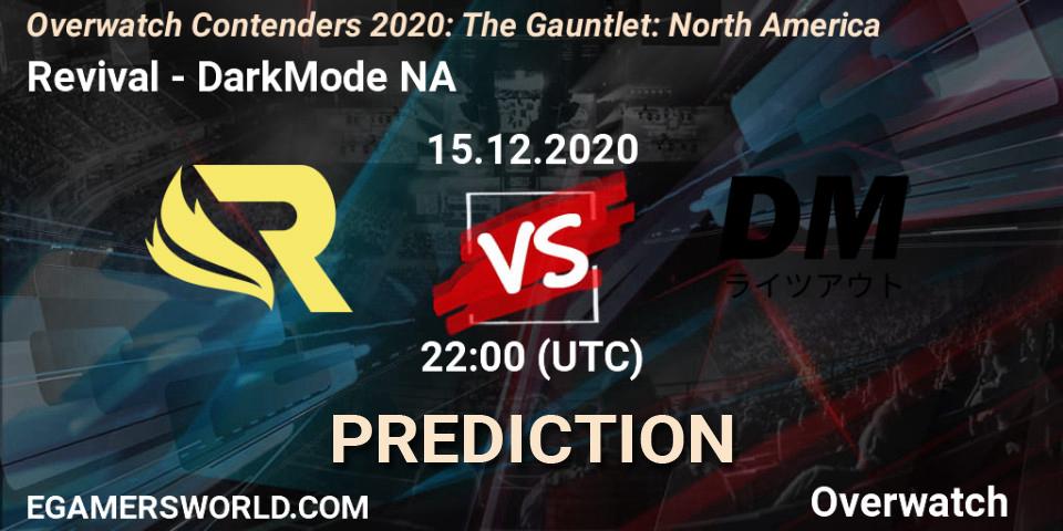 Prognose für das Spiel Revival VS DarkMode NA. 15.12.20. Overwatch - Overwatch Contenders 2020: The Gauntlet: North America