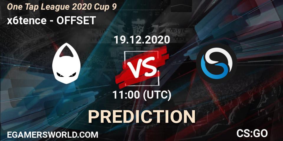 Prognose für das Spiel x6tence VS OFFSET. 19.12.2020 at 11:00. Counter-Strike (CS2) - One Tap League 2020 Cup 9