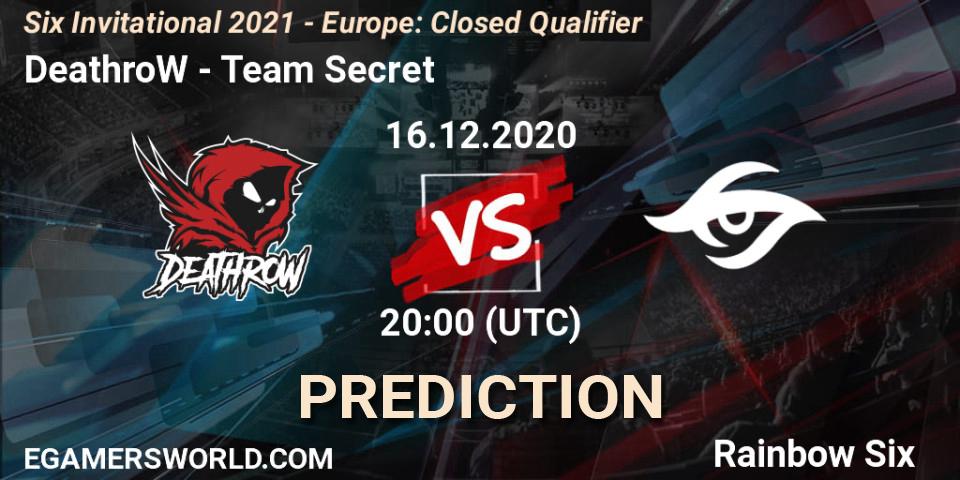 Prognose für das Spiel DeathroW VS Team Secret. 16.12.2020 at 20:00. Rainbow Six - Six Invitational 2021 - Europe: Closed Qualifier