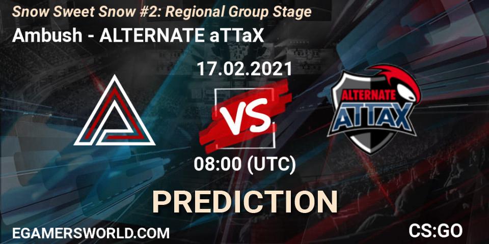 Prognose für das Spiel Ambush VS ALTERNATE aTTaX. 17.02.2021 at 08:00. Counter-Strike (CS2) - Snow Sweet Snow #2: Regional Group Stage