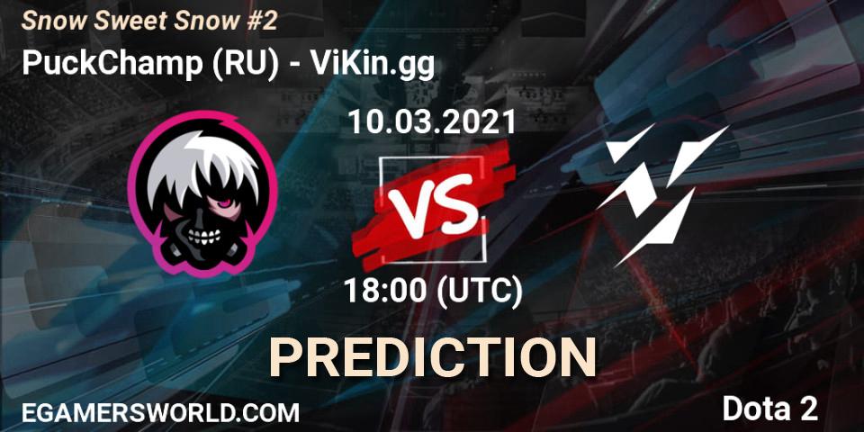 Prognose für das Spiel PuckChamp (RU) VS ViKin.gg. 10.03.2021 at 18:04. Dota 2 - Snow Sweet Snow #2