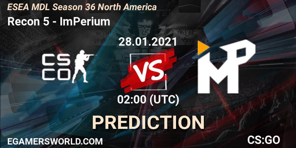 Prognose für das Spiel Recon 5 VS ImPerium. 28.01.2021 at 02:00. Counter-Strike (CS2) - MDL ESEA Season 36: North America - Premier Division