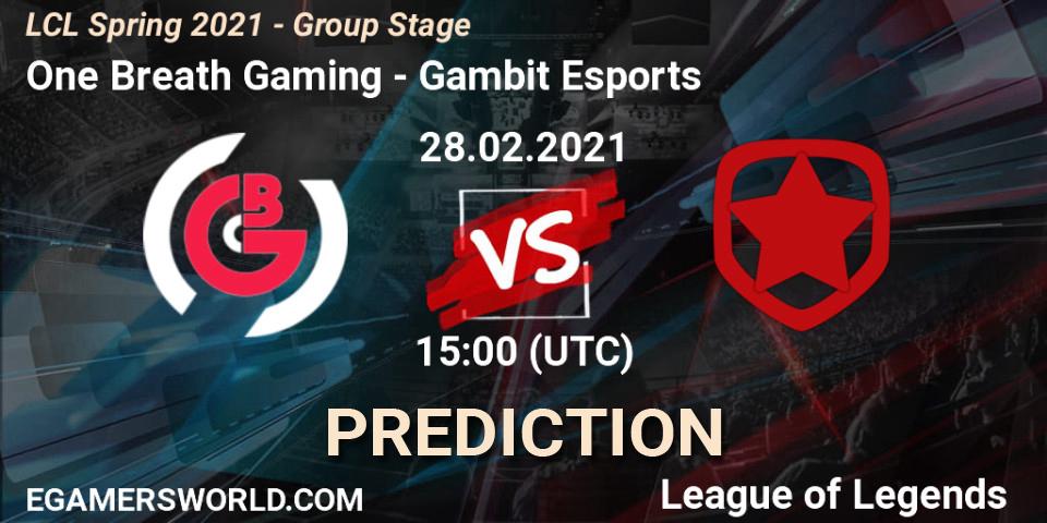 Prognose für das Spiel One Breath Gaming VS Gambit Esports. 28.02.21. LoL - LCL Spring 2021 - Group Stage
