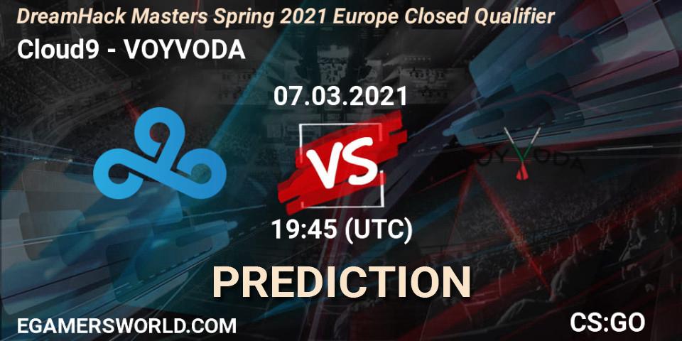 Prognose für das Spiel Cloud9 VS VOYVODA. 07.03.2021 at 20:10. Counter-Strike (CS2) - DreamHack Masters Spring 2021 Europe Closed Qualifier