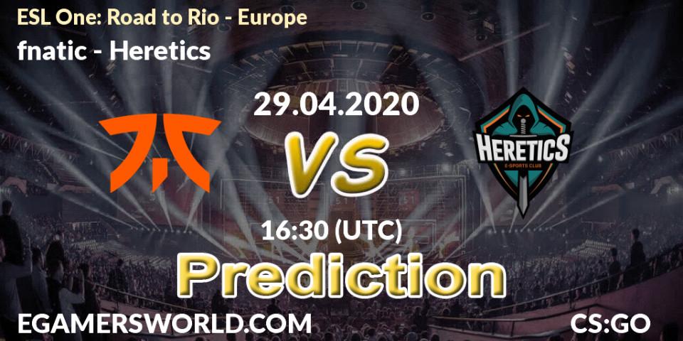 Prognose für das Spiel fnatic VS Heretics. 29.04.2020 at 16:45. Counter-Strike (CS2) - ESL One: Road to Rio - Europe