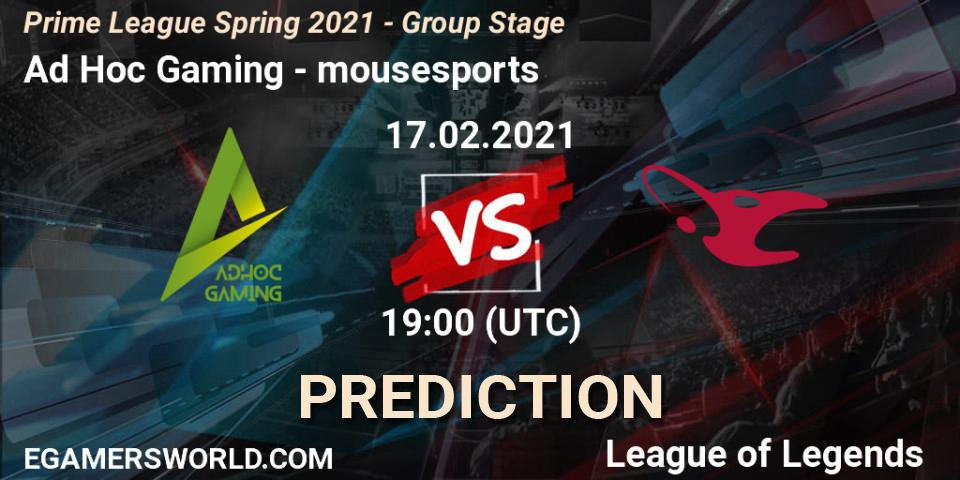 Prognose für das Spiel Ad Hoc Gaming VS mousesports. 17.02.21. LoL - Prime League Spring 2021 - Group Stage