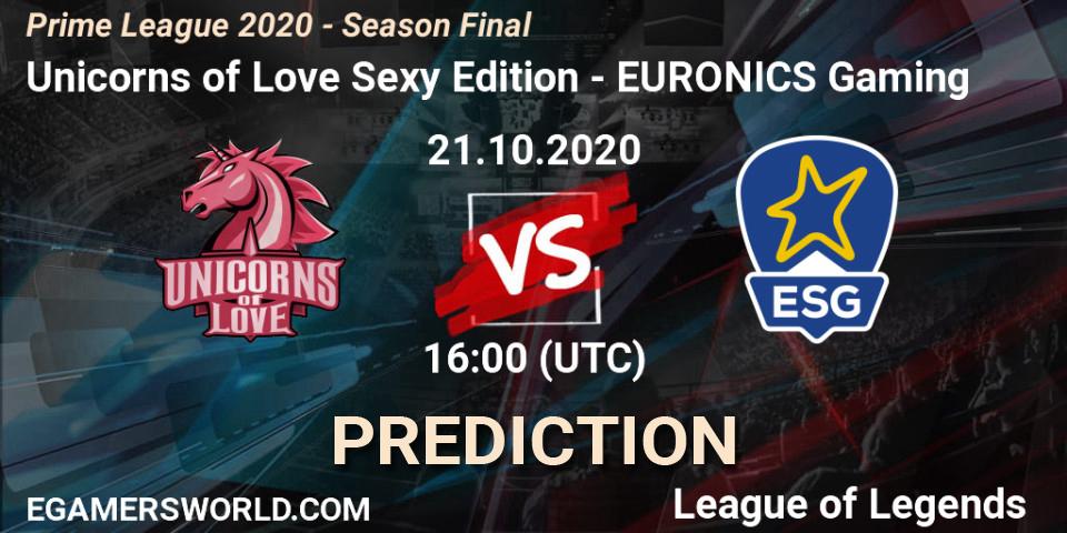 Prognose für das Spiel Unicorns of Love Sexy Edition VS EURONICS Gaming. 21.10.20. LoL - Prime League 2020 - Season Final