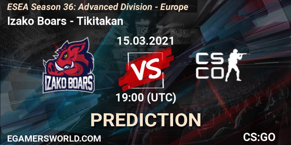 Prognose für das Spiel Izako Boars VS Tikitakan. 15.03.2021 at 19:00. Counter-Strike (CS2) - ESEA Season 36: Europe - Advanced Division