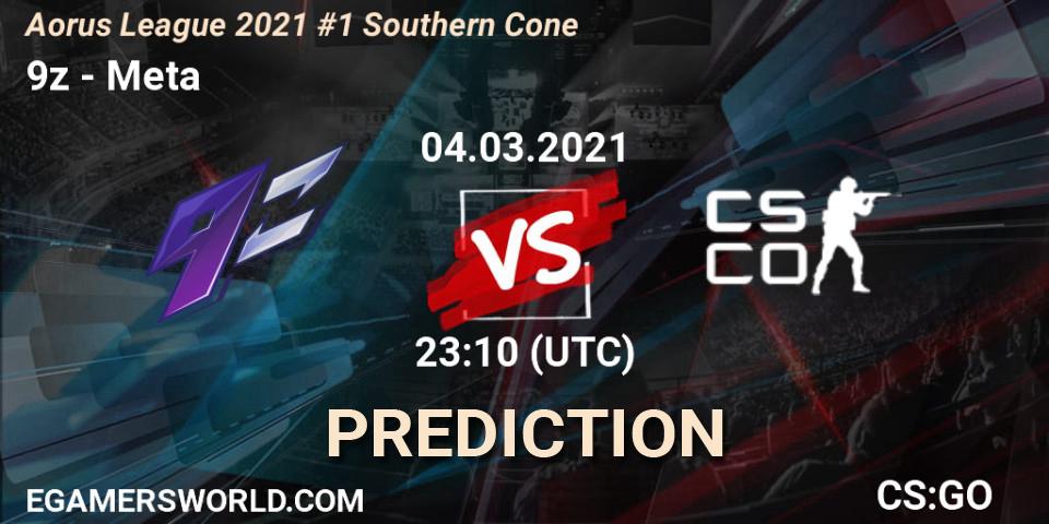 Prognose für das Spiel 9z VS Meta Gaming Brasil. 04.03.2021 at 23:10. Counter-Strike (CS2) - Aorus League 2021 #1 Southern Cone