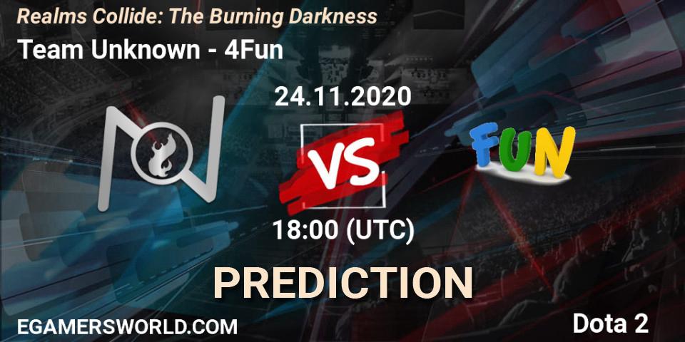 Prognose für das Spiel Team Unknown VS 4Fun. 24.11.20. Dota 2 - Realms Collide: The Burning Darkness
