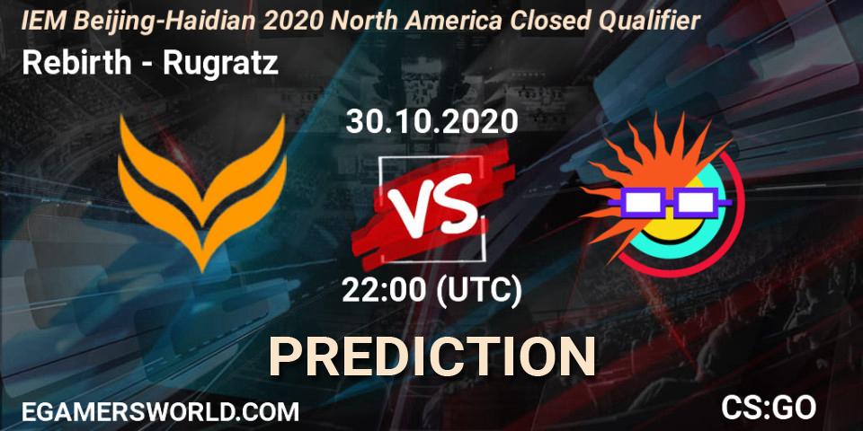Prognose für das Spiel Rebirth VS Rugratz. 30.10.20. CS2 (CS:GO) - IEM Beijing-Haidian 2020 North America Closed Qualifier