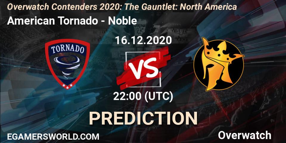 Prognose für das Spiel American Tornado VS Noble. 16.12.20. Overwatch - Overwatch Contenders 2020: The Gauntlet: North America