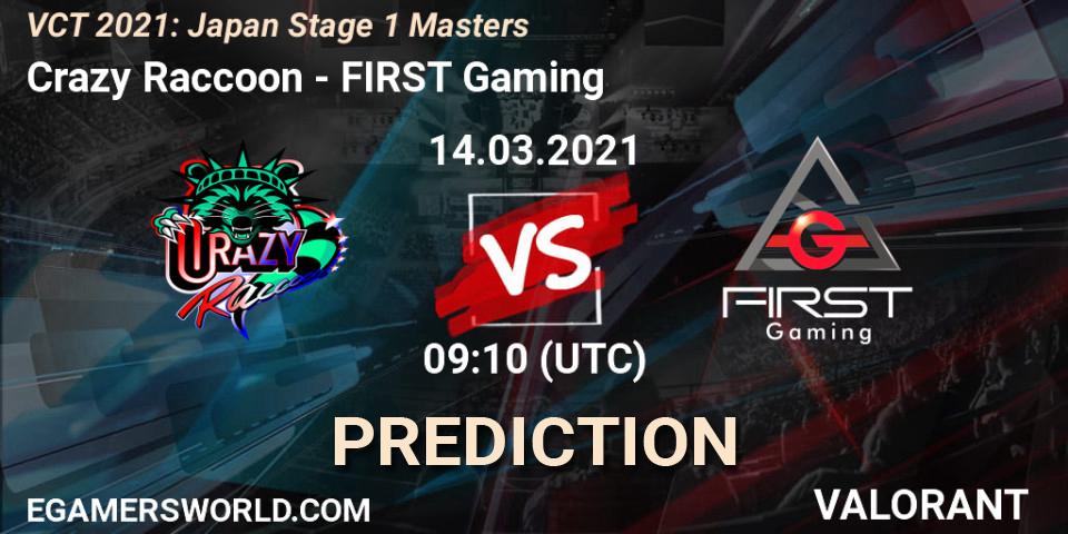 Prognose für das Spiel Crazy Raccoon VS FIRST Gaming. 14.03.2021 at 09:10. VALORANT - VCT 2021: Japan Stage 1 Masters