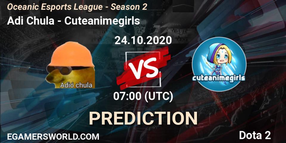 Prognose für das Spiel Adió Chula VS Cuteanimegirls. 24.10.2020 at 07:00. Dota 2 - Oceanic Esports League - Season 2