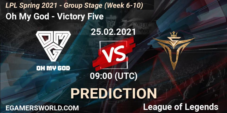 Prognose für das Spiel Oh My God VS Victory Five. 25.02.2021 at 09:00. LoL - LPL Spring 2021 - Group Stage (Week 6-10)