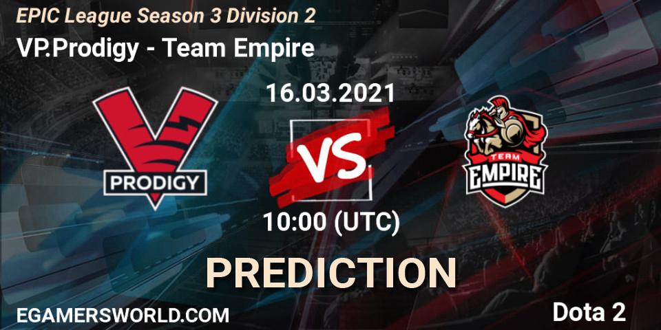 Prognose für das Spiel VP.Prodigy VS Team Empire. 16.03.21. Dota 2 - EPIC League Season 3 Division 2