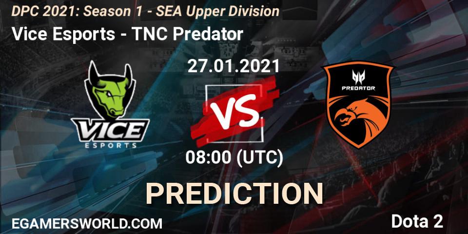 Prognose für das Spiel Vice Esports VS TNC Predator. 27.01.21. Dota 2 - DPC 2021: Season 1 - SEA Upper Division