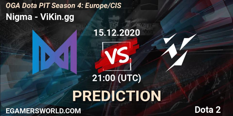 Prognose für das Spiel Nigma VS ViKin.gg. 15.12.2020 at 19:51. Dota 2 - OGA Dota PIT Season 4: Europe/CIS