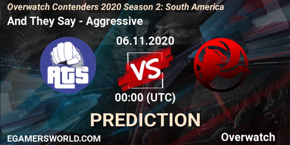 Prognose für das Spiel And They Say VS Aggressive. 06.11.2020 at 01:00. Overwatch - Overwatch Contenders 2020 Season 2: South America